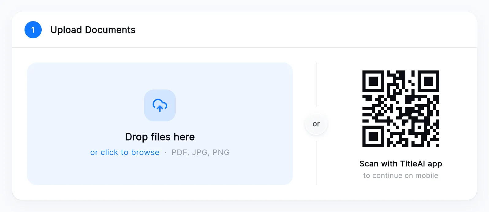 The Upload Documents step: the Drop files here box on the left and the Scan with TitleAI app QR code on the right.